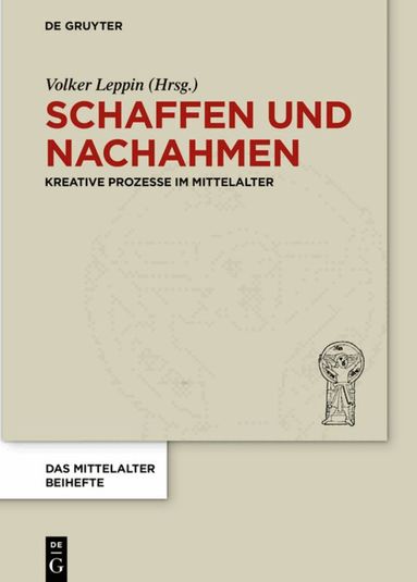 Volker Leppin - Schaffen und Nachahmen, Inbunden