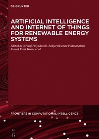 bokomslag Artificial Intelligence and Internet of Things for Renewable Energy Systems