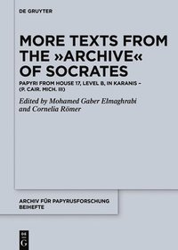 bokomslag More Texts from the Archive of Socrates