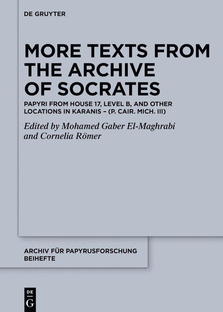 Mohamed Gaber El-Maghrabi, Cornelia Römer - More Texts from the Archive of Socrates, Inbunden