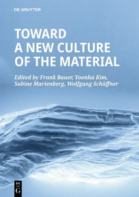 Toward a New Culture of the Material 1