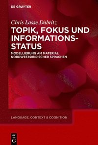 bokomslag Topik, Fokus und Informationsstatus