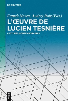 Franck Neveu, Audrey Roig - L’œuvre de Lucien Tesnière, Inbunden