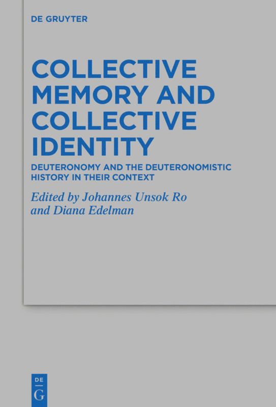 Johannes Unsok Ro, Diana Edelman - Collective Memory and Collective Identity, Inbunden
