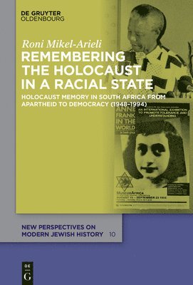 Roni Mikel-Arieli - Remembering the Holocaust in a Racial State, Inbunden