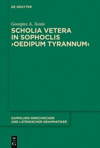 bokomslag Scholia vetera in Sophoclis Oedipum Tyrannum