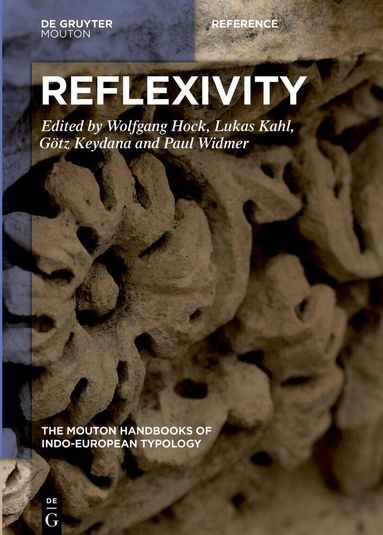 Wolfgang Hock, Lukas Kahl, Götz Keydana, Paul Widmer - Reflexivity and the Middle in Indo-European, Inbunden