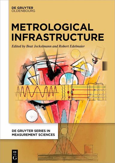 Beat Jeckelmann, Robert Edelmaier - Metrological Infrastructure, Inbunden