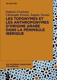 bokomslag Les toponymes et les anthroponymes d'origine arabe dans la Péninsule Ibérique