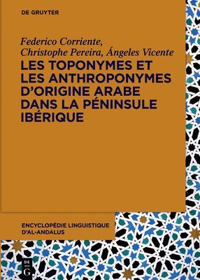 Les toponymes et les anthroponymes d'origine arabe dans la Pninsule Ibrique 1