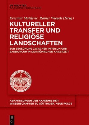 Kresimir Matijevic, Rainer Wiegels - Kultureller Transfer und religiöse Landschaften, Inbunden