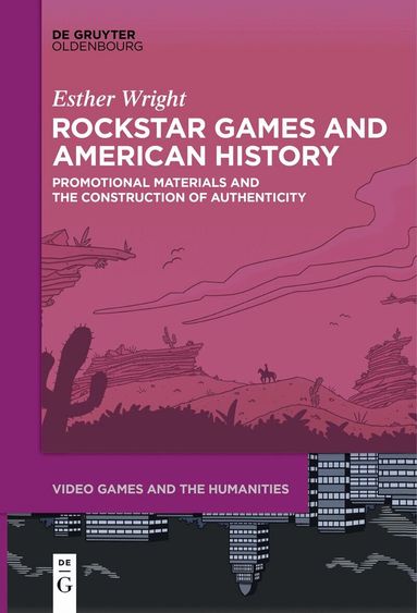 Esther Wright - Rockstar Games and American History, Inbunden