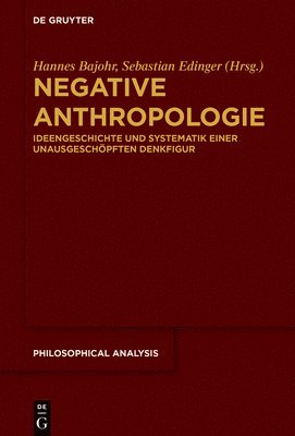 Hannes Bajohr, Sebastian Edinger - Negative Anthropologie, Inbunden