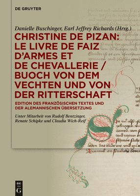 Christine de Pizan: Le livre de faiz darmes et de chevallerie / Buoch von dem vechten und von der ritterschaft 1