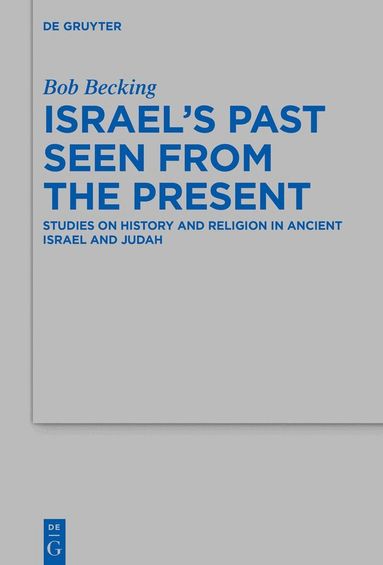 Bob Becking - Israel's Past, Inbunden