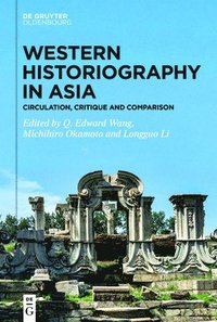 bokomslag Western Historiography in Asia