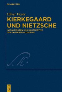 bokomslag Kierkegaard und Nietzsche
