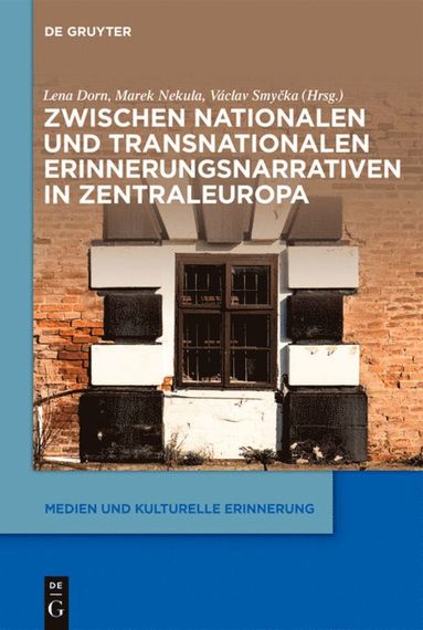 bokomslag Zwischen nationalen und transnationalen Erinnerungsnarrativen in Zentraleuropa