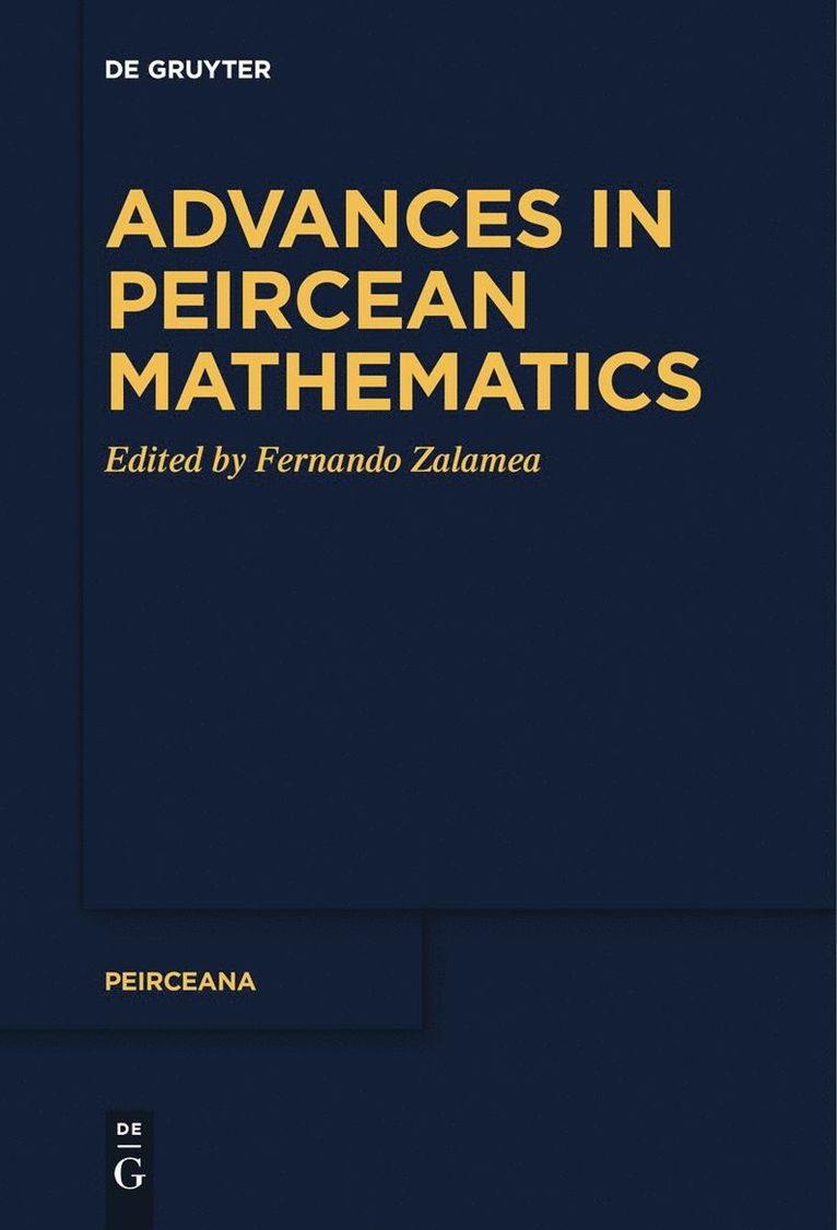 Advances in Peircean Mathematics