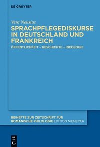 bokomslag Sprachpflegediskurse in Deutschland und Frankreich