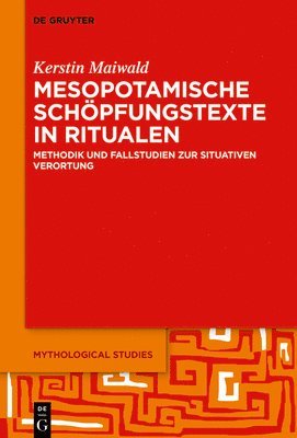 bokomslag Mesopotamische Schöpfungstexte in Ritualen