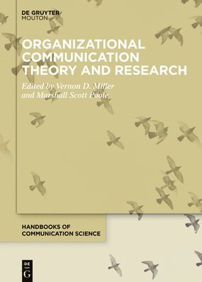 Organizational Communication Theory and Research 1