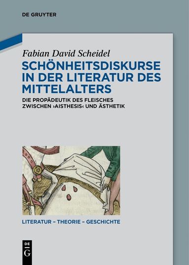 Fabian David Scheidel - Schönheitsdiskurse in der Literatur des Mittelalters, Inbunden