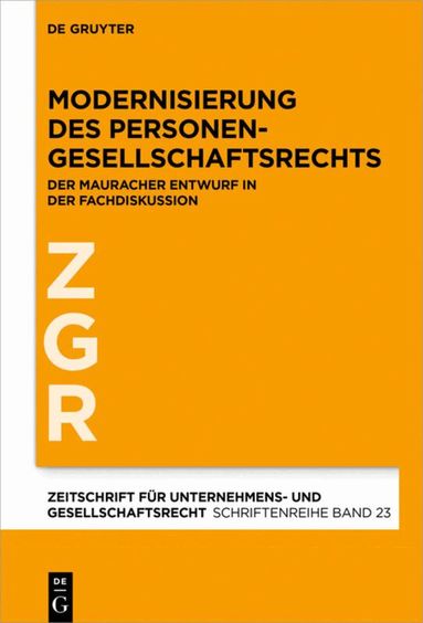 Alfred Bergmann, Ingo Drescher, Holger Fleischer, Wulf Goette, Stephan Harbarth, Peter Hommelhoff, Gerd Krieger, Hanno Merkt, Christoph Teichmann - Modernisierung des Personengesellschaftsrechts, Inbunden