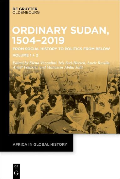 Elena Vezzadini, Iris Seri-Hersch, Lucie Revilla, Anael Poussier, Mahassin Abdul Jalil - Ordinary Sudan, 1504–2019, Inbunden
