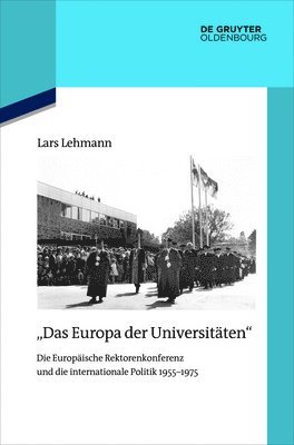 bokomslag &quot;Das Europa der Universitten&quot;