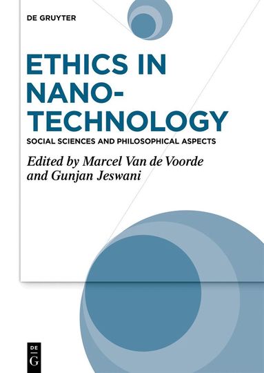 Marcel Van de Voorde, Gunjan Jeswani - Ethics in Nanotechnology, Inbunden