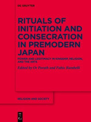 Rituals of Initiation and Consecration in Premodern Japan 1