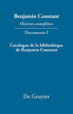 Catalogue de la bibliothque de Benjamin Constant 1