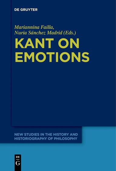 Mariannina Failla, Nuria Sánchez Madrid - Kant on Emotions, Inbunden