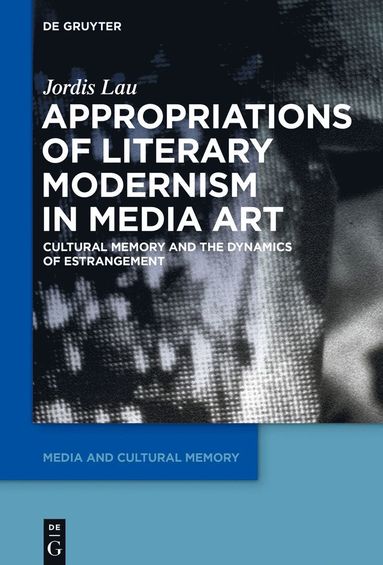 bokomslag Appropriations of Literary Modernism in Media Art