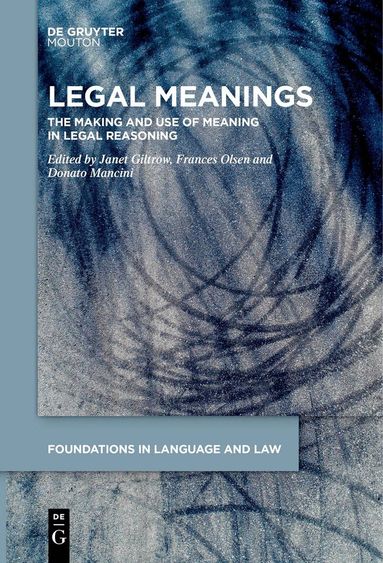 Janet Giltrow, Frances Olsen, Donato Mancini - Legal Meanings, Inbunden