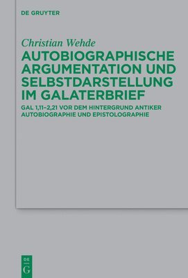 bokomslag Autobiographische Argumentation und Selbstdarstellung im Galaterbrief