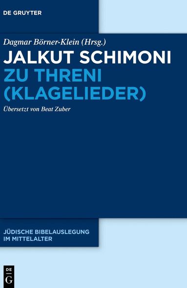 Dagmar Börner-Klein - Jalkut Schimoni zu Threni (Klagelieder), Inbunden