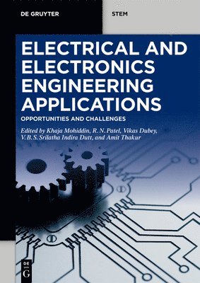 Khaja Mohiddin, R. N. Patel - Electrical and Electronics Engineering Applications: Opportunities and Challenges, Häftad