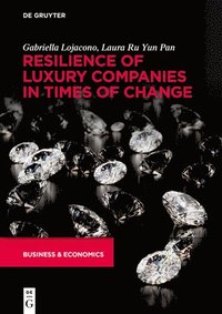 bokomslag Resilience of Luxury Companies in Times of Change