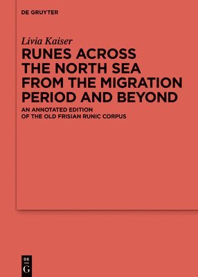 bokomslag Runes Across the North Sea from the Migration Period and Beyond