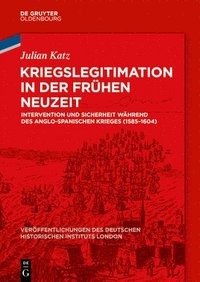 bokomslag Kriegslegitimation in Der Frhen Neuzeit