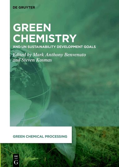 Mark Anthony Benvenuto, Steven Kosmas - Green Chemistry, Inbunden