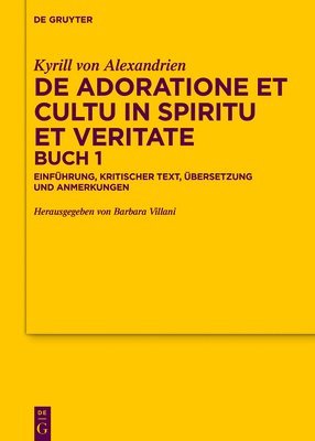 De adoratione et cultu in spiritu et veritate, Buch 1 1