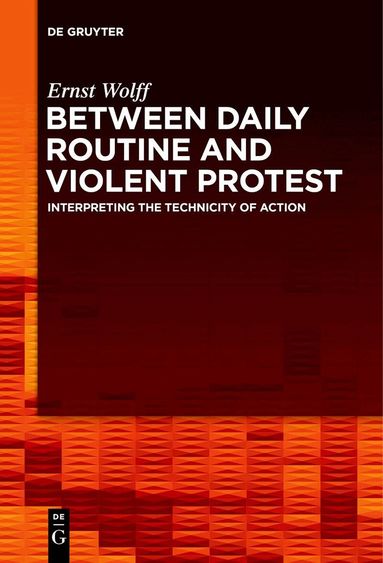 Ernst Wolff, KU Leuven - Between Daily Routine and Violent Protest, Inbunden