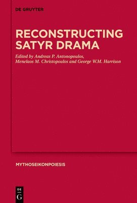 Reconstructing Satyr Drama 1