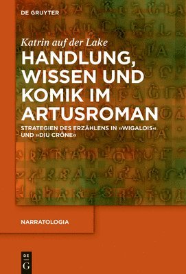 bokomslag Handlung, Wissen und Komik im Artusroman