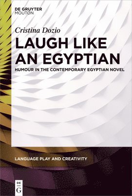 Cristina Dozio - Laugh like an Egyptian, Inbunden