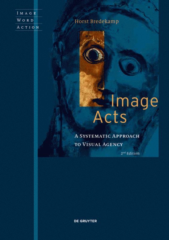 Horst Bredekamp - Image Acts, Häftad