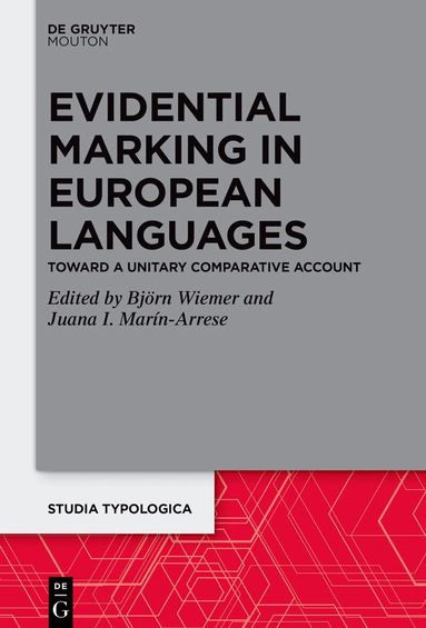 Björn Wiemer, Juana I. Marin-Arrese - Evidential Marking in European Languages, Inbunden